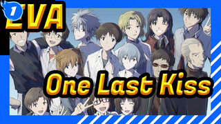 [EVA] Berdamai Dengan Diriku Sendiri / One Last Kiss_1