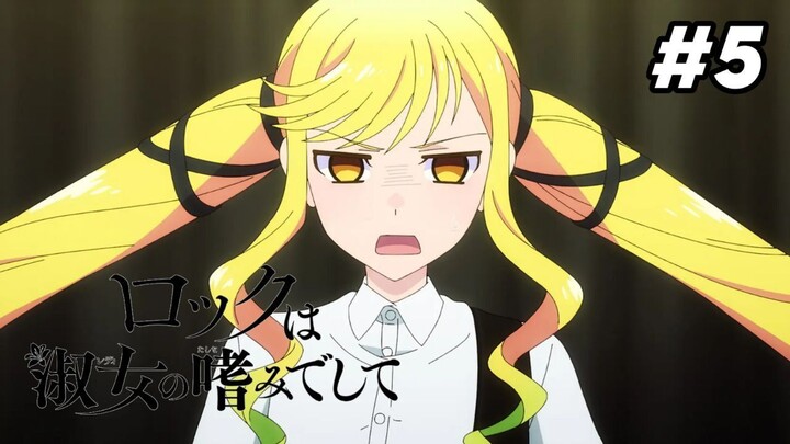 Review anime Rock wa Lady no Tashinami deshite Episode 5