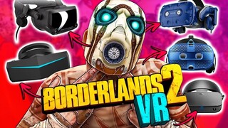 Tested Borderlands 2 VR On 5 PC VR headsets At Launch