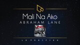 Abraham Lane | Mali Na Ako (Lyric Video) [My Sassy Girl OST]