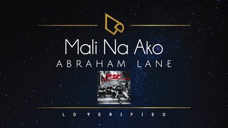 Abraham Lane | Mali Na Ako (Lyric Video) [My Sassy Girl OST]