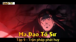 Ma Đạo Tổ Sư Tập 9 - Trận pháp phát huy