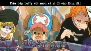 Đầu bếp Luffy và món Cari đi vào lòng đất #anime