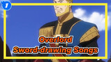Overlord|When OVERLORD meets the sword-drawing Songs!_1