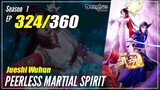 【Jueshi Wuhun】 Season 1 EP 324 - Peerless Martial Spirit | Donghua - 1080P