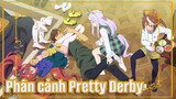 Pretty Derby - Những cảnh quay tượng trưng Pervert