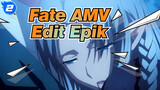 Fate|Stay Night/UBW/Edit Epik_2