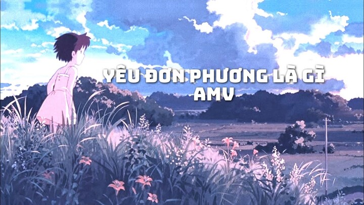 『Amv/Lyrics』 Yêu Đơn Phương Là Gì