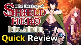 The Rising of the Shield Hero: Relive The Animation (Quick Review) [PC]