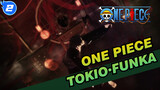 [One Piece｜MMD] Tokio·Funka_2