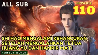 Perfect World Episode 110 Explained indo | Perfect world Episode 110 sub eng