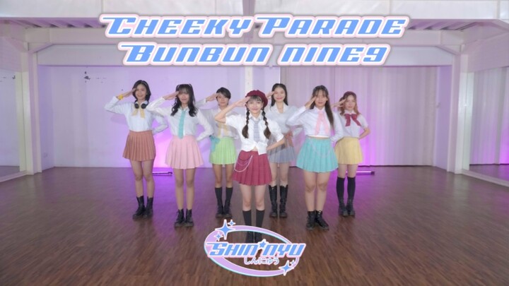Cheeky Parade - BUNBUN NINE9’ | Dance Cover by Shin’nyu from INVASION J-Teams