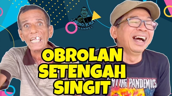 OBROLAN SETENGAH SINGIT || HALF SILENT CHAT || 半无声的聊天