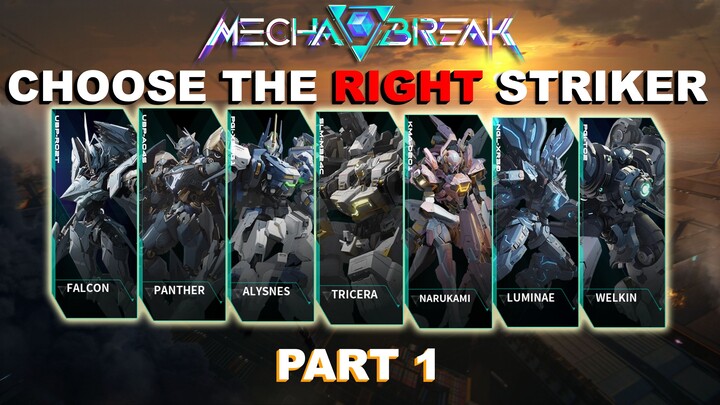 Which is the RIGHT Striker for you?! | All Mechs and Playstyle explained! | Mecha Break | Part 1