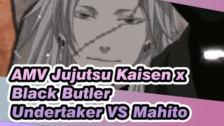 AMV Jujutsu Kaisen x Black Butler
Undertaker VS Mahito