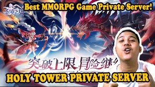 Best MMORPG Game Private Server! Many Rewards For New Players?? - Holy Tower Private Server