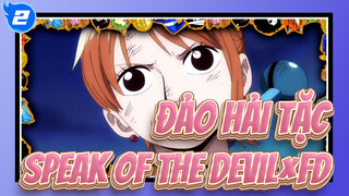 [ĐẢO HẢI TẶC|MAD]Speak Of The Devil×FD_2