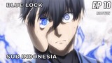 BLUE LOCK Episode 10 Sub Indonesia Full (Reaction + Review)