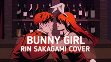 【Rin】Bunny gilr - AKASAKI (cover)