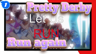 [Pretty Derby] Thank You for Run again_1