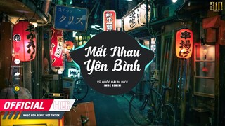 Nếu có những lúc ta nhớ đến ngày - Mất Nhau Yên Bình Remix / Nhạc Trẻ Tik Tok Cực Căng Gây Nghiện