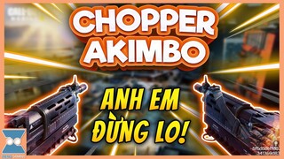 CALL OF DUTY MOBILE VN | CÚ LỪA CHOPPER AKIMBO | Zieng Gaming