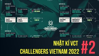 NHẬT KÝ VCT CHALLENGERS VIETNAM 2022 #2