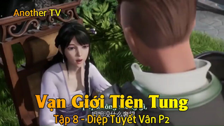 Vạn Giới Tiên Tung Tập 8 - Diệp Tuyết Vân P2