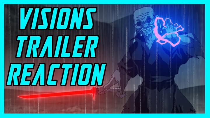 STAR WARS NEWS - VISIONS TRAILER REACTION