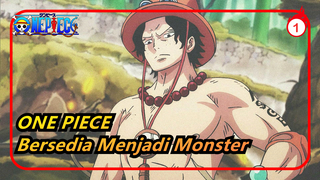 ONE PIECE
Bersedia Menjadi Monster_1