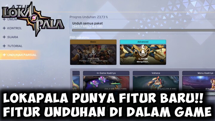 LOKAPALA TELAH MENGHADIRKAN FITUR BARU!! FITUR UNDUHAN PARSIAL | LOKAPALA INDONESIA