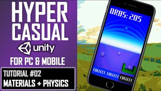 HOW TO MAKE A HYPERCASUAL GAME IN UNITY FOR MOBILE - TUTORIAL #02 - MATERIAL & PHYSICS