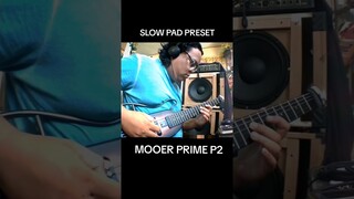 Slow Pad Preset in Mooer Prime P2 #mooeraudio #mooerpedals #donner #donnerguitar