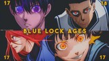 BLUE LOCK CHARACTERS AGE [ SPOILERS ]