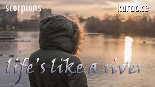 life's like a river-karaoke(scorpions)