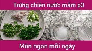 Trứng chiên nước mắm p3