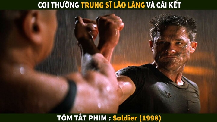 Trung Sĩ Lão Làng Bị Tân Binh chốt kèo và cái kết | Tóm tắt phim : Soldier (1998)