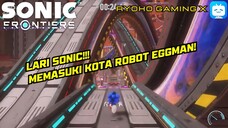 Sonic Menghadapi Kota Robot Eggman! Siap Beraksi!