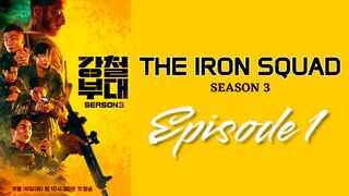 [EN] The Iron Squad Season 3 - EP1