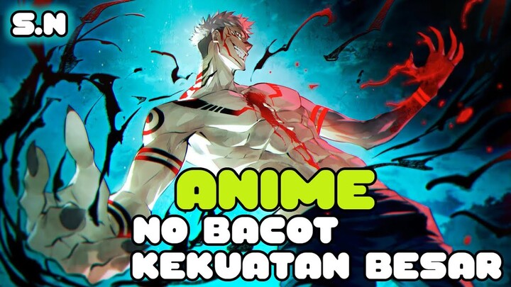 KARAKTER YANG MENARIK! 7 ANIME OVERPOWER TERBAIK DENGAN MC YANG MEMILIKI KEPRIBADIAN PENDIAM