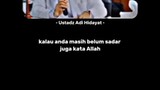 ~Ustad Adi Hidayat said~