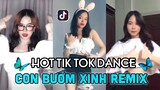 Tổng hợp gái xinh Việt Nam nhảy "Con Bướm Xinh Remix Đôn Chề" Hot Trend Tiktok 2021 [JUNTO X SCR99]