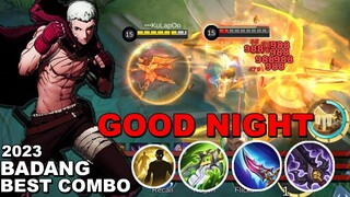 BADANG NEW BEST COMBO 2023 | GOOD NIGHT & NEVER WAKE UP | MLBB