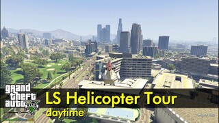 Los Santos helicopter tour (day) | The GTA V Tourist