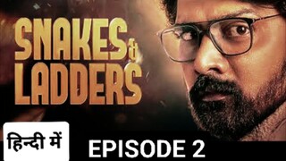 SNAKES AND LADDERS EPISODE 2,(2024) हिन्दी में LATEST MYSTERY THRILLER SERIES AMAZON 🍿🔥💀🍿❣️🥷🏿