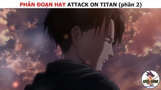 Phân đoạn hay Attack on titan (phần 2)