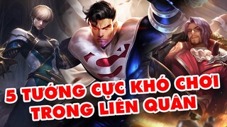 5  Tướng Có Kỹ Năng Khó Chơi Bậc Nhất Liên Quân - Nhưng Thành Thạo Thì Dễ Gánh Team