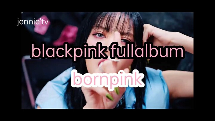 BLACKPINK[ALBUM] - BORNPINK