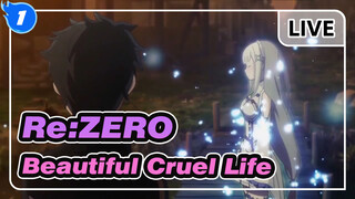 [Re:ZERO/MAD] Beautiful Cruel Life - Utsukushiki Zankoku na Sekai_1