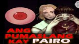 Ang Pumaslang Kay Pairo!? (Theory)